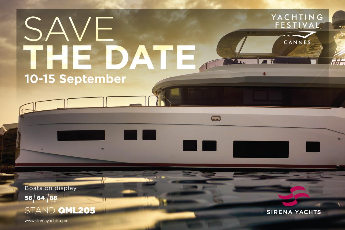Yachting Festival de Cannes 2019: Sirena 58/64 and 88 presented in world premiere